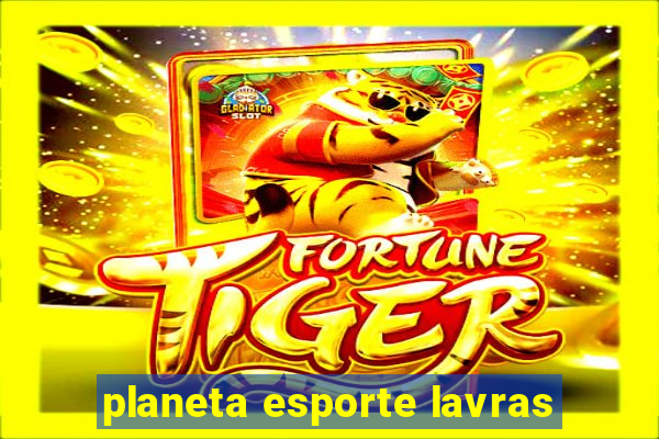 planeta esporte lavras